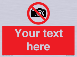 Custom No photography Sign